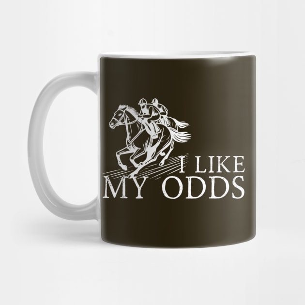 I Like My Odds Kentucky Derby by Three Little Birds